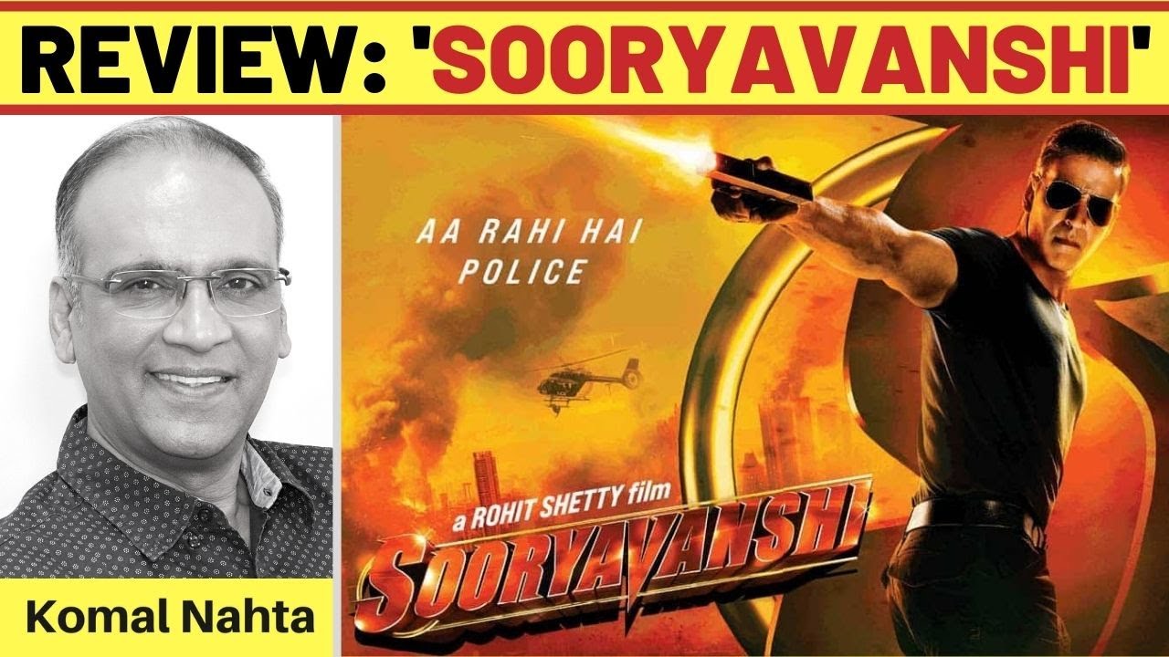 ‘SOORYAVANSHI’ REVIEW | 5 November, 2021 – Film Information