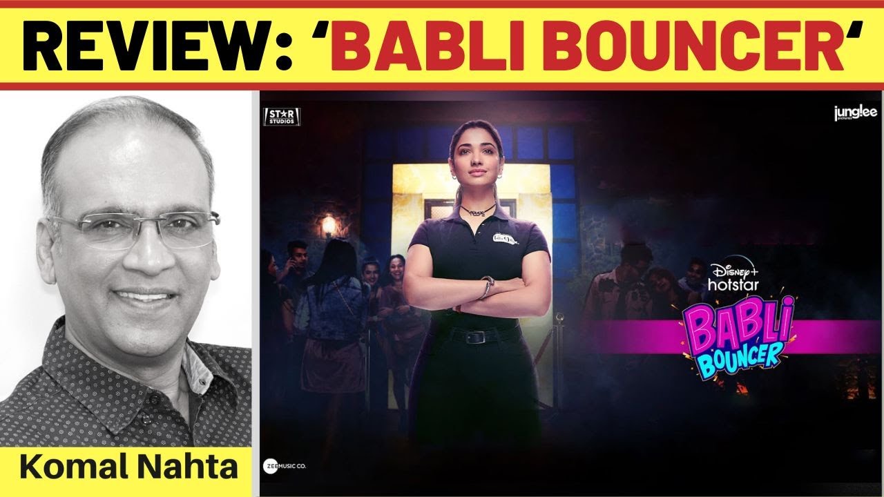 ‘BABLI BOUNCER’ REVIEW | 23 September, 2022 – Film Information