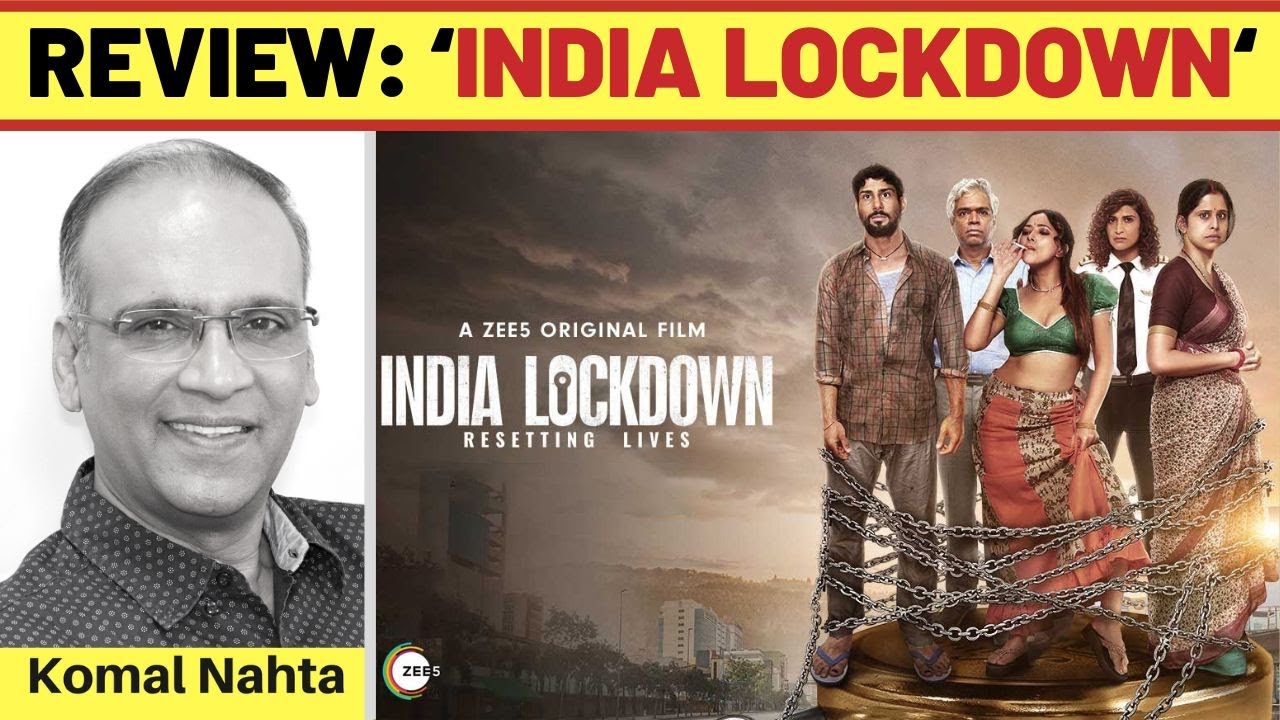 ‘INDIA LOCKDOWN’ REVIEW | 2 December, 2022 – Film Information