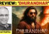 ‘DHURANDHAR’ REVIEW | 5 December, 2025