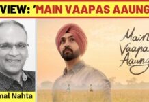 ‘MAIN VAAPAS AAUNGA’ REVIEW | 12 June, 2026