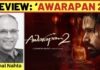 ‘AWARAPAN 2’ REVIEW | 14 August, 2026