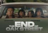 ‘THE END OF OAK STREET’ (DUBBED) REVIEW | 14 August, 2026