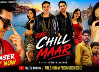 ‘OYE CHILL MAAR’
